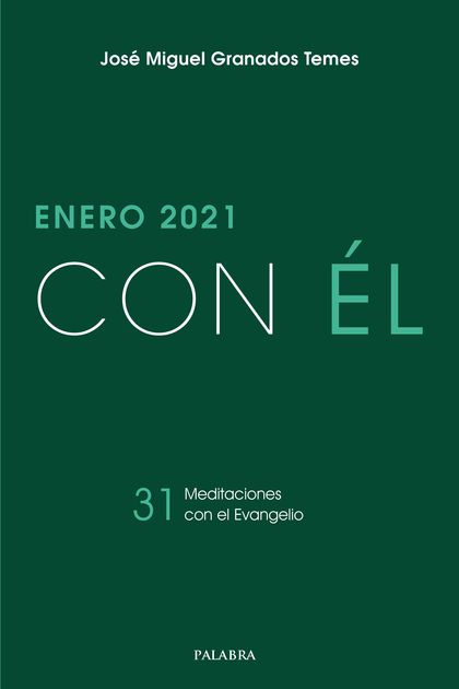 ENERO 2021, CON ÉL