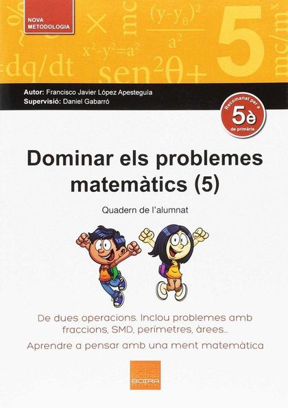 DOMINAR ELS PROBLEMES MATEMÀTICS (5)