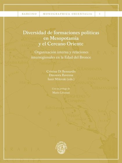 DIVERSIDAD DE FORMACIONES POLÍTICAS EN MESOPOTAMIA Y EL CERCANO ORIENTE.