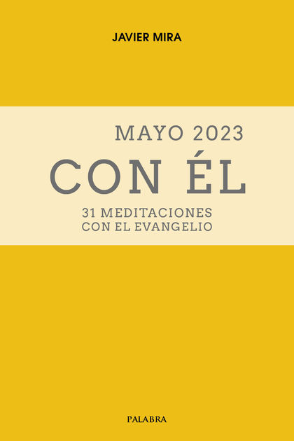 MAYO 2023, CON ÉL