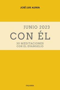 JUNIO 2023, CON ÉL