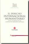 EL DERECHO INTERNACIONAL HUMANITARIO							ANTE LOS RETOS DE LOS CONFLICTOS ARMA