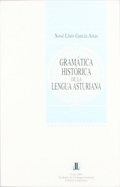 GRAMÁTICA HISTÓRICA DE LA LENGUA ASTURIANA