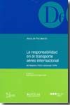 LA RESPONSABILIDAD EN EL TRANSPORTE AÉREO INTERNACIONAL: DE VARSOVIA (