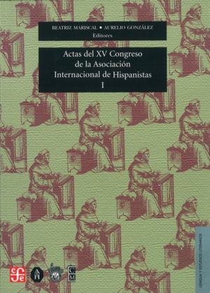 ACTAS DEL XV CONGRESO DE LA ASOCIACIÓN INTERNACIONAL DE HISPANISTAS : LAS DOS ORILLAS, CELEBRAD