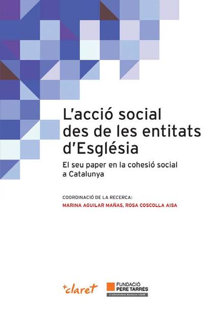 L'ACCIÓ SOCIAL DES DE LES ENTITATS D'ESGLÉSIA