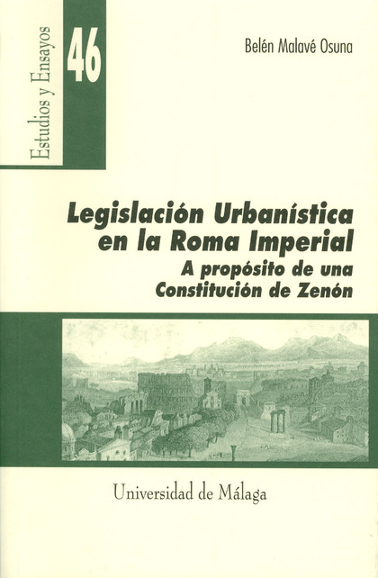 LEGISLACIÓN URBANÍSTICA EN LA ROMA IMPERIAL. A PROPÓSITO DE UNA CONSTITUCIÓN DE