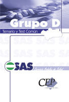 OPOSICIONES, GRUPO D, SERVICIO ANDALUZ DE SALUD (SAS). TEMARIO Y TEST COMÚN