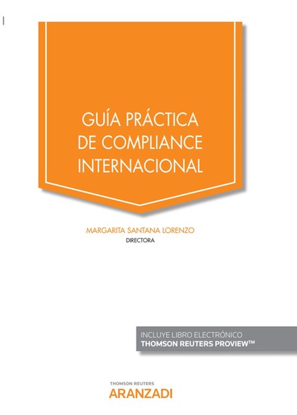 GUÍA PRÁCTICA DE COMPLIANCE INTERNACIONAL (PAPEL + E-BOOK)