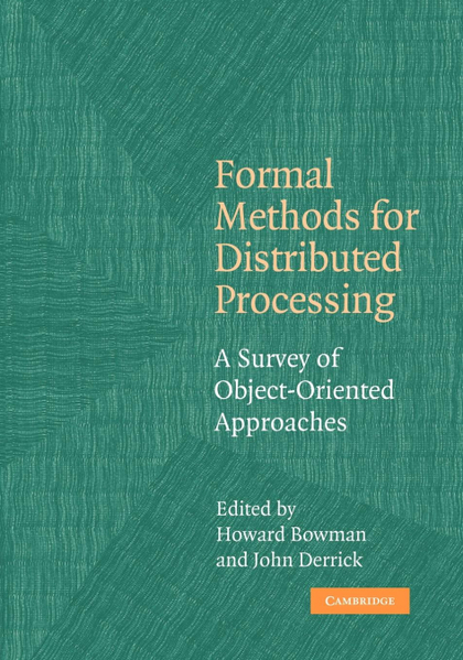 FORMAL METHODS FOR DISTRIBUTED PROCESSING