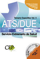 TEMARIO ESPECÍFICO VOL. II. OPOSICIONES ATS/DUE. SERVICIO EXTREMEÑO DE SALUD