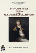 JOSÉ VARGAS PONCE (1760-1821) EN LA REAL ACADEMIA DE LA HISTORIA.