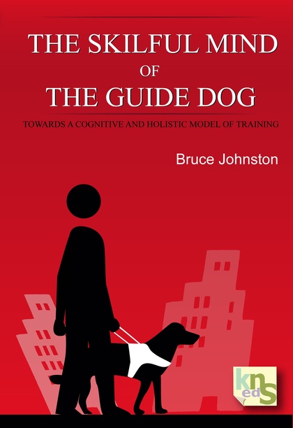 THE SKILLFUL MIND OF THE GUIDE DOG