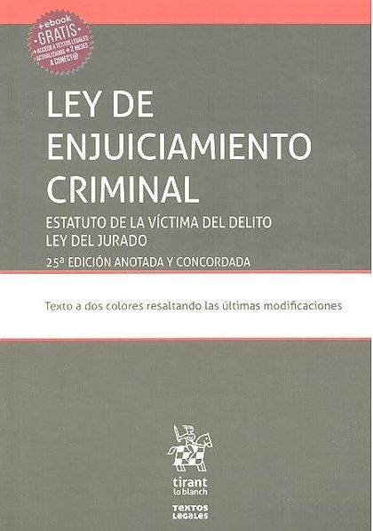 LEY DE ENJUICIAMIENTO CRIMINAL. ESTATUTO DE LA VÍCTIMA DEL DELITO LEY DEL JURADO