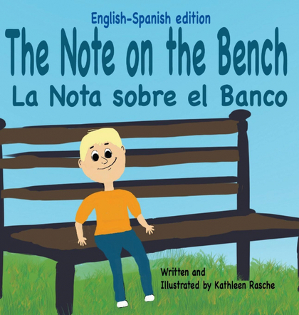 THE NOTE ON THE BENCH - ENGLISH/SPANISH EDITION