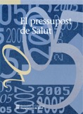 PRESSUPOST DE SALUT 2005/EL