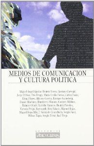 MEDIOS DE COMUNICACIÓN Y CULTURA POLÍTICA