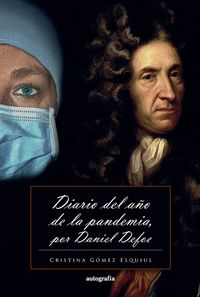 DIARIO DEL AÑO DE LA PANDEMIA POR DANIEL DEFOE