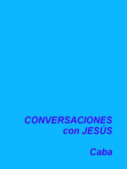 CONVERSACIONES CON JESÚS