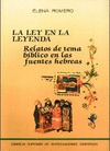 LEY EN LA LEYENDA : RELATOS DE TEMA BÍBLICO EN LAS FUENTES HEBREAS