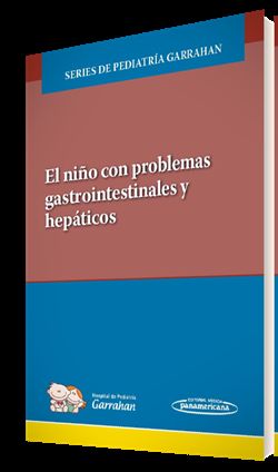 EL NIÑO CON PROBLEMAS GASTROINTESTINALES Y HEPÁTICOS (+E-BOOK)