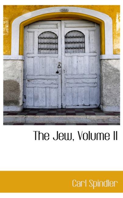THE JEW, VOLUME II