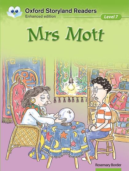 OXFORD STORYLAND READERS 7. MRS MOTT