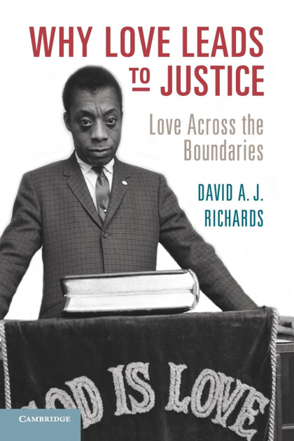 WHY LOVE LEADS TO JUSTICE