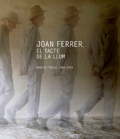 JOAN FERRER. EL TACTE DE LA LLUM (RÚSTICA)
