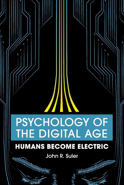 PSYCHOLOGY OF THE DIGITAL AGE