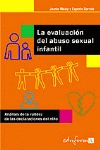 LA EVALUACIÓN DEL ABUSO SEXUAL INFANTIL. ANÁLISIS DE LA VALIDEZ DE LAS DECLARACIONES DEL NIÑO