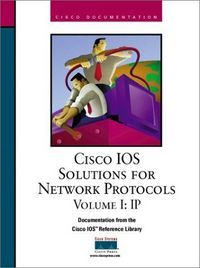 I. CISCO IOS SOLUTIONS FOR NETWORK PROTOCOLS