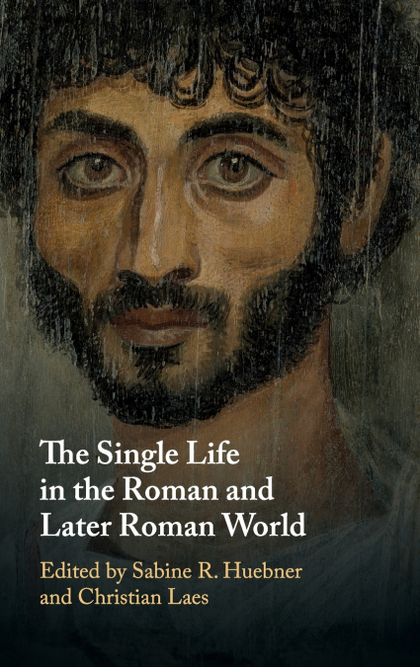 THE SINGLE LIFE IN THE ROMAN AND LATER ROMAN             WORLD