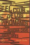 EL CLUB DE LOS PIROMANOS THE ARSONISTS GUIDE TO WRITERŽS HOMES IN NEW ENGLAND 978 84 93703 05 9