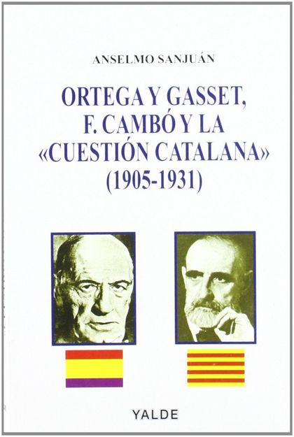 ORTEGA Y GASSET, F. CAMBÓ Y LA 