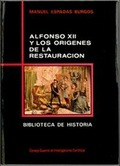 ALFONSO XII Y LOS ORÍGENES DE LA RESTAURACIÓN