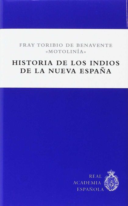 HISTORIA DE LOS INDIOS DE LA NUEVA ESPAÑA