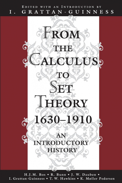 FROM THE CALCULUS TO SET THEORY 1630-1910