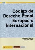 CÓDIGO DE DERECHO PENAL EUROPEO E INTERNACIONAL