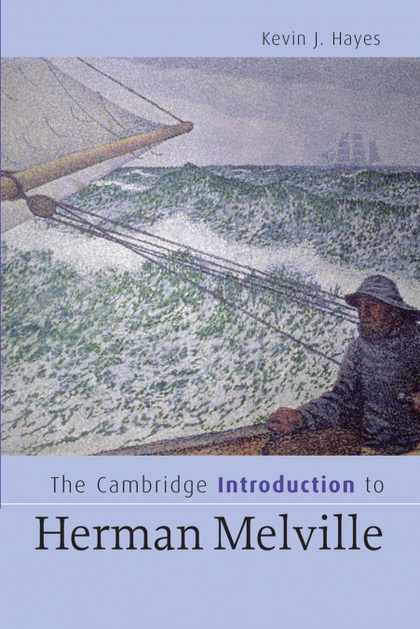 HERMAN MELVILLE THE CAMBRIDGE INTRODUCTION TO