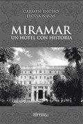 MIRAMAR. UN HOTEL CON HISTORIA