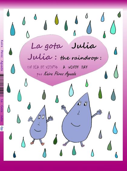 LA GOTA JULIA = JULIA THE RAINDROP