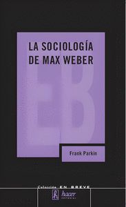 SOCIOLOGIA DE MAX WEBER,LA