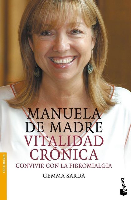 MANUELA DE MADRE, VITALIDAD CRÓNICA: CONVIVIR CON LA FIBROMIALGIA