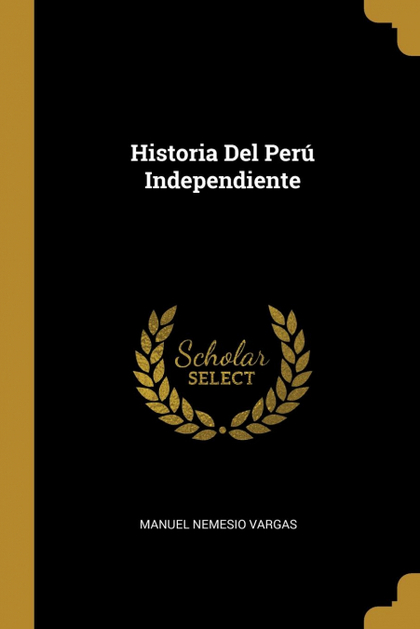 HISTORIA DEL PERÚ INDEPENDIENTE