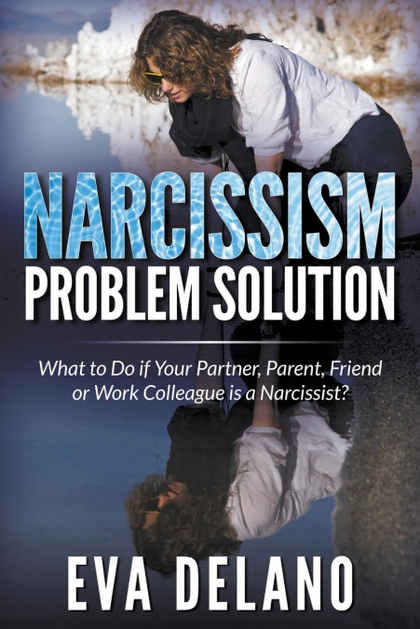NARCISSISM PROBLEM SOLUTION