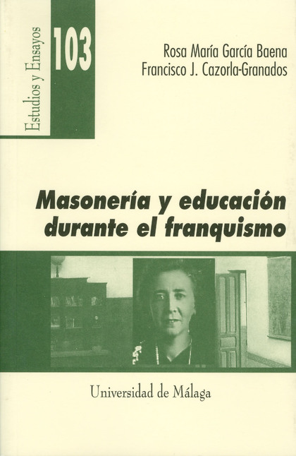 MASONERÍA Y EDUCACIÓN DURANTE EL FRANQUISMO: LA ŽILUSTRE INSPECTORAŽ M