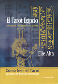 TAROT EGIPCIO : SUS SÍMBOLOS, SUS NÚMEROS, SU ALFABETO