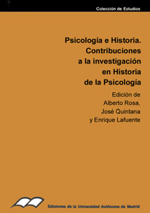 PSICOLOGÍA E HISTORIA. CONTRIBUCIÓN A LA INVESTIGACIÓN EN HISTORIA DE LA PSICOLO