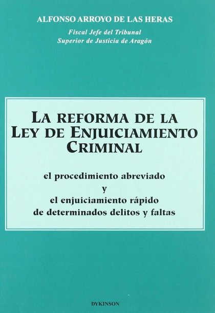 LA REFORMA DE LA LEY DE ENJUICIAMIENTO CRIMINAL